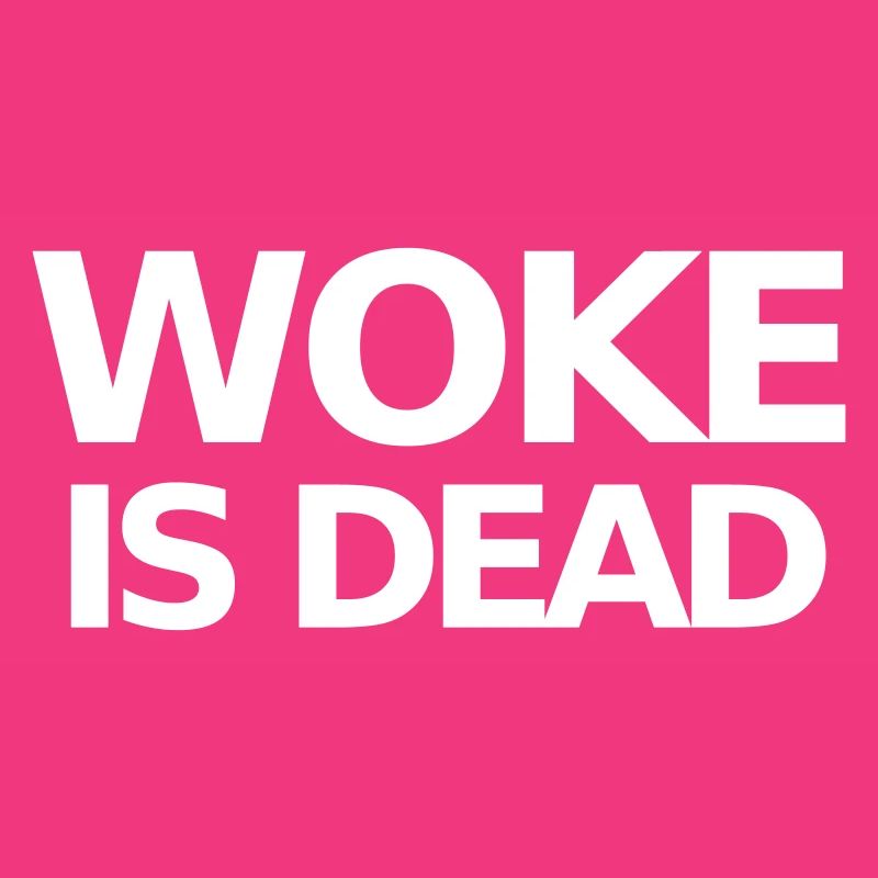 Woke is Dead Statement