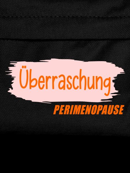 Überraschung - Frauen Perimenopause