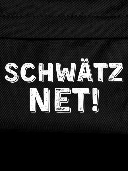 Schwätz net hell