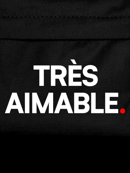 Très aimable