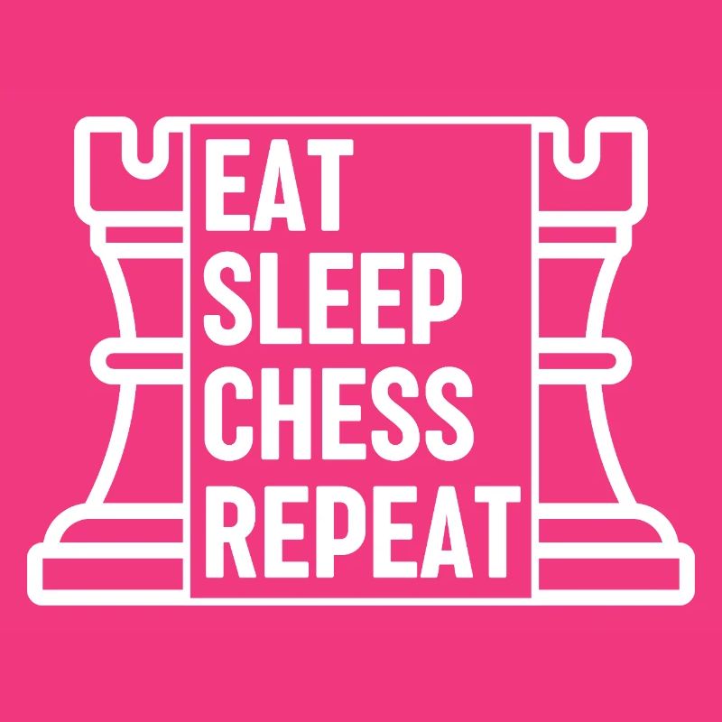 Eat Sleep Chess Repeat