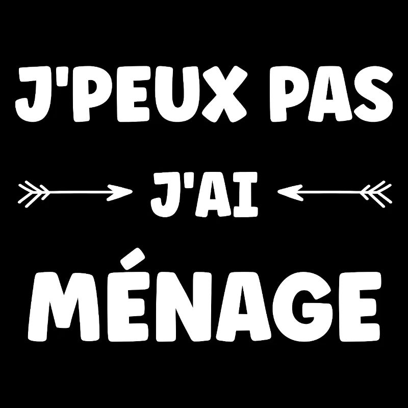 J'peux pas j'ai ménage
