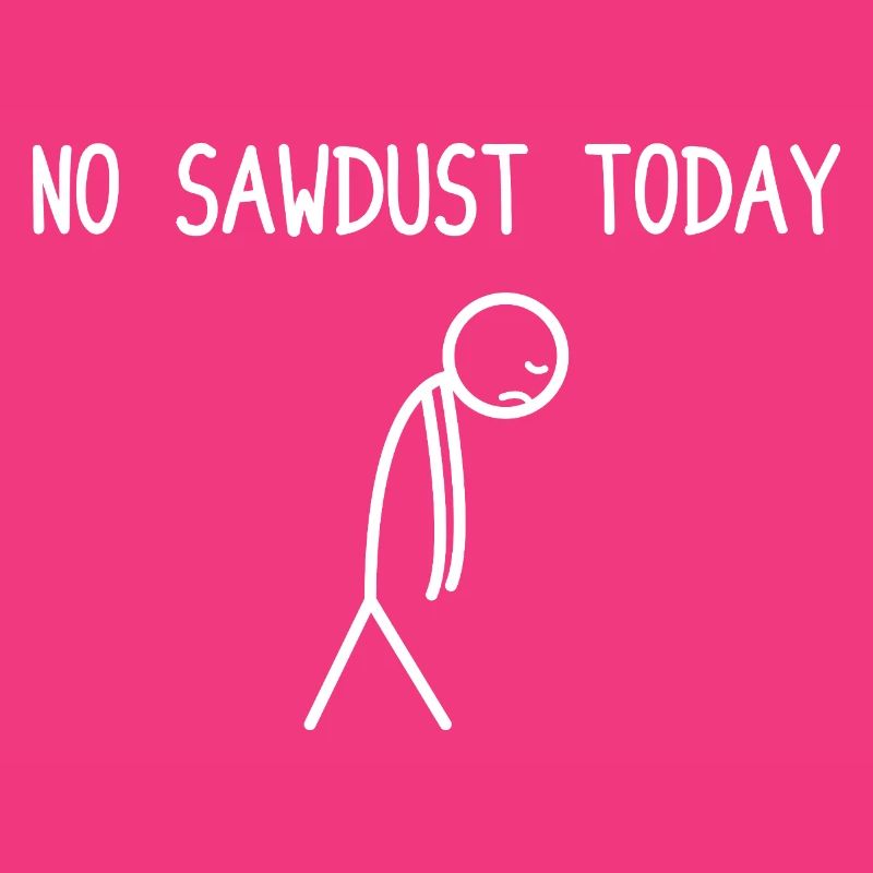 No sawdust today Wood Making Chainsaw Lumberjack