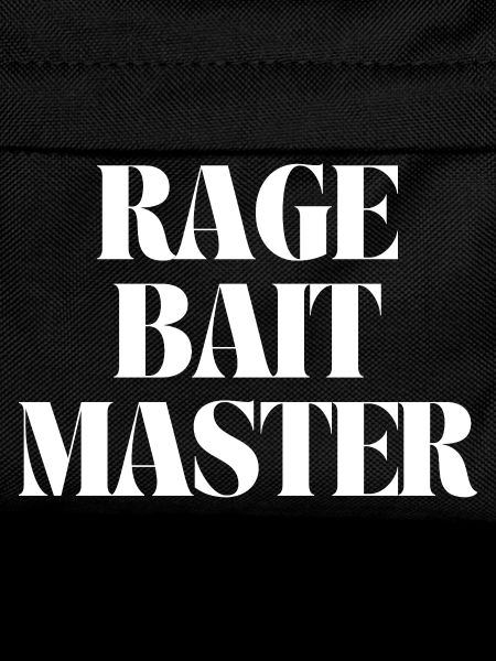 rage bait master