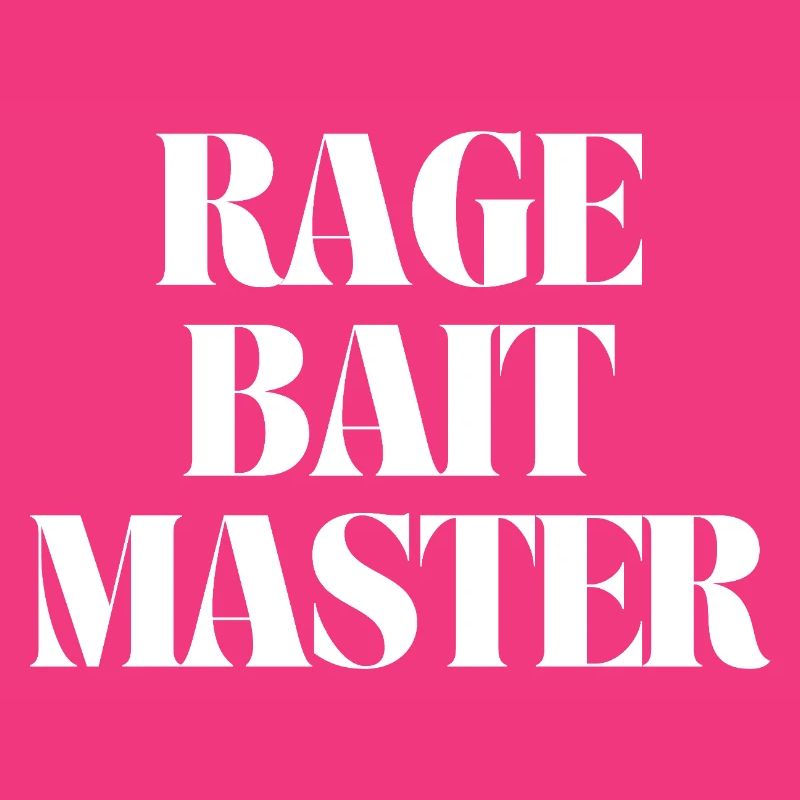 Rage Bait Master