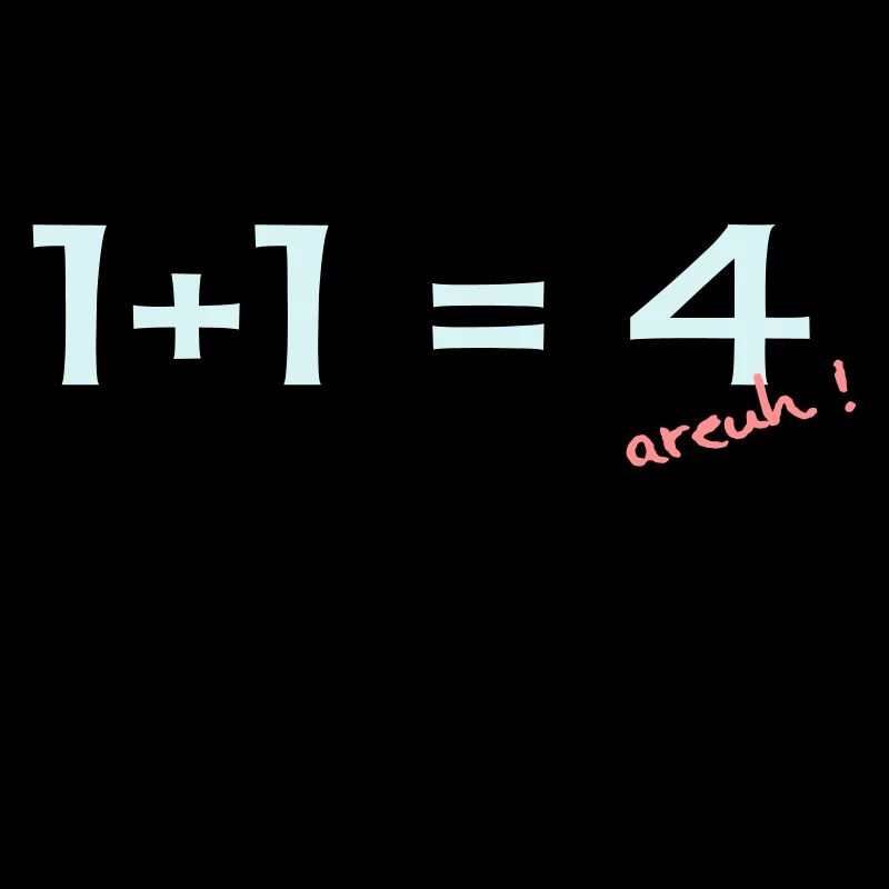 1 + 1 = 4