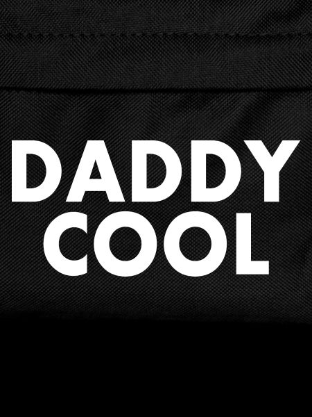 Daddy cool