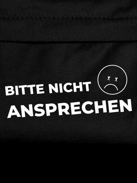 Bitte nicht ansprechen