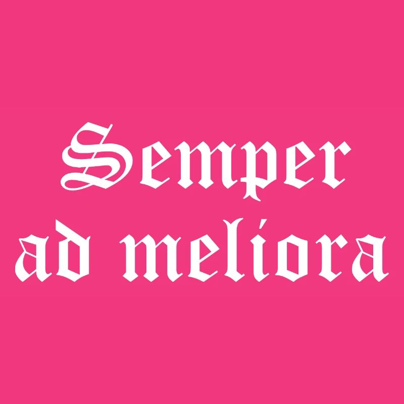 Semper Ad Meliora in Gothic Ink