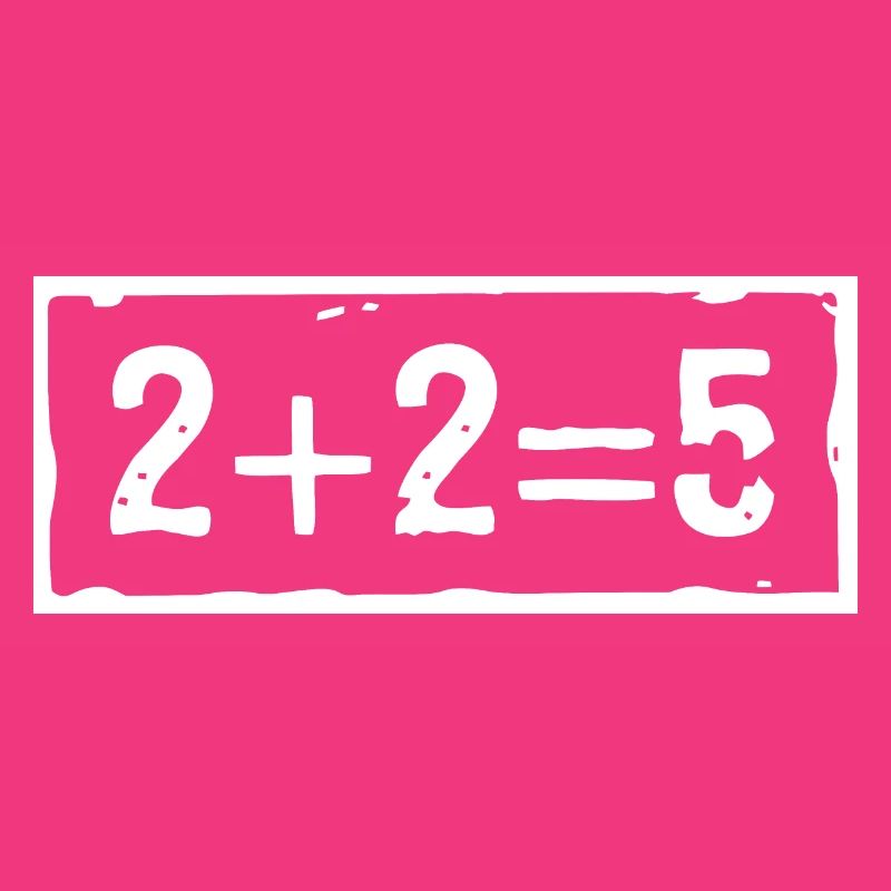 2 plus 2 equals 5 (dark)
