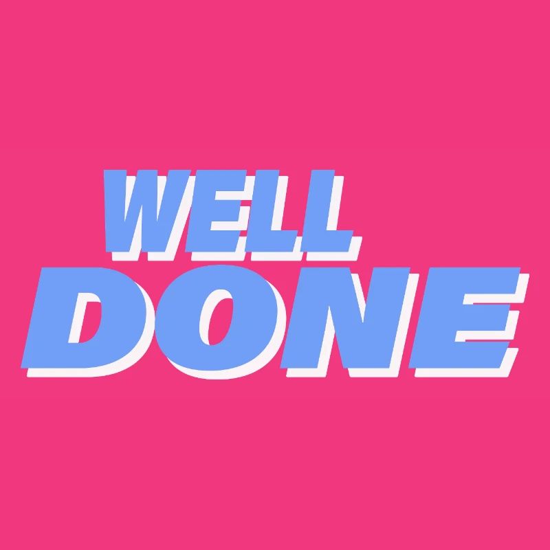 WELL DONE