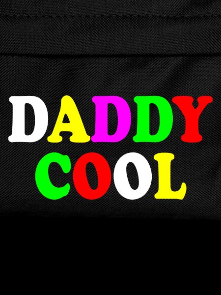 Daddy cool
