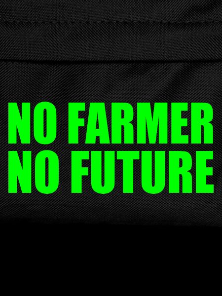 no farmer no future
