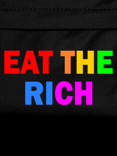 Eat the rich