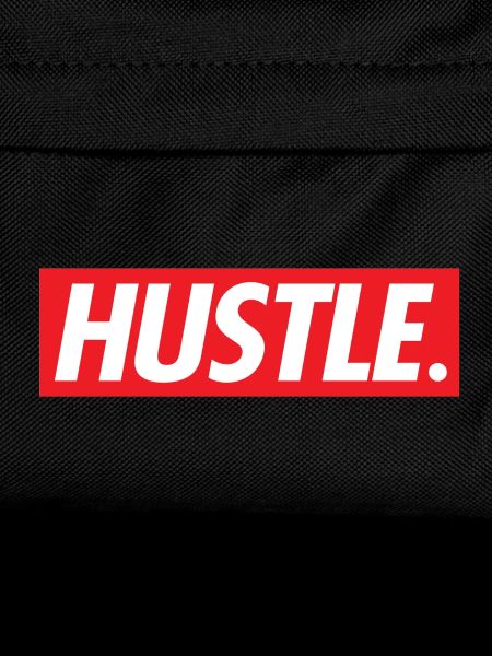 Hustle.
