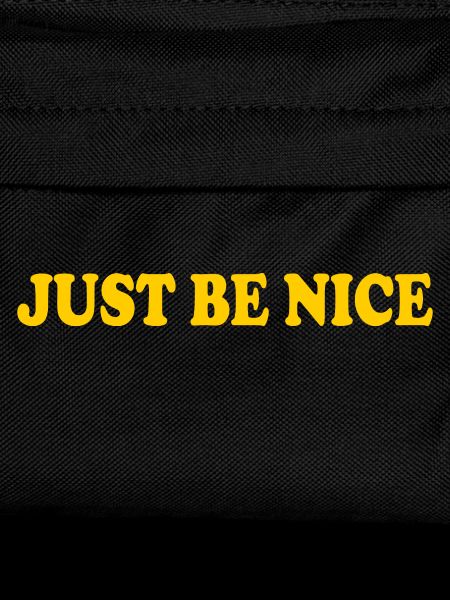 Just be nice