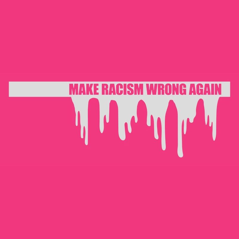 make racism wrong again