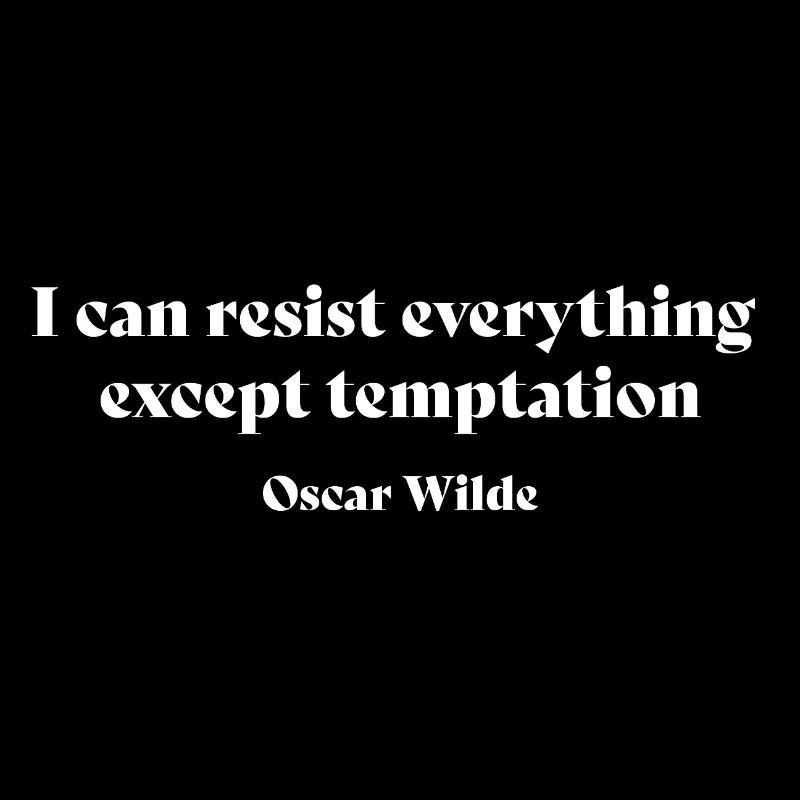  Oscar Wilde Quote I Can Resist Everything