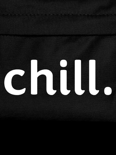 chill.