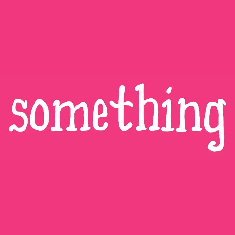 something - something - white