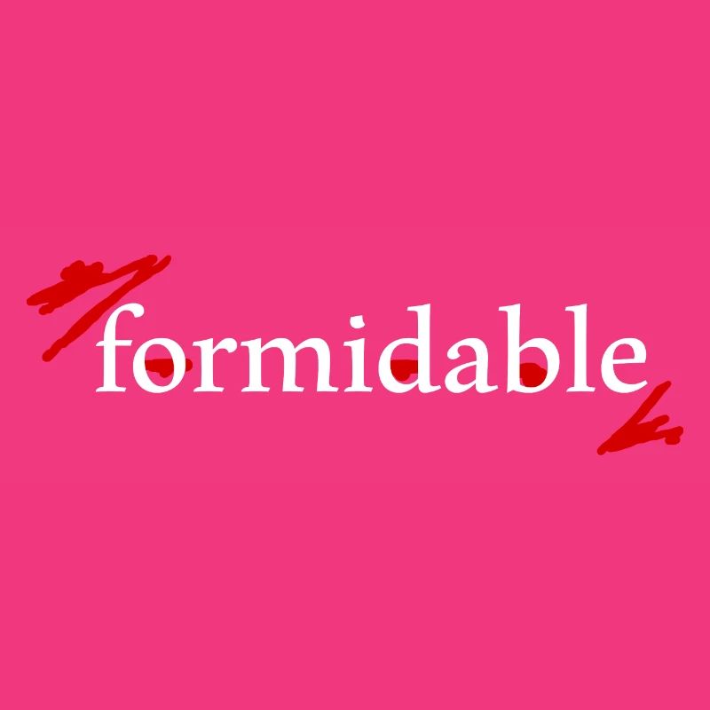 impressively formidable, the statement for YOU!