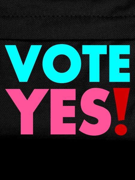 Vote yes