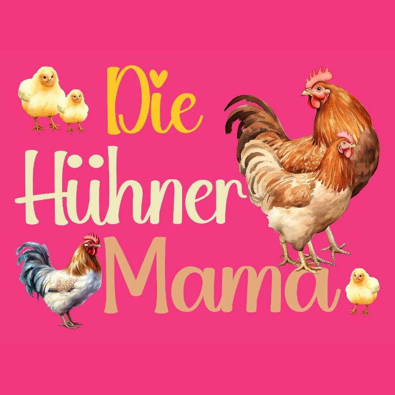 Die Hühner Mama Muttertag Mutterschaft Mama