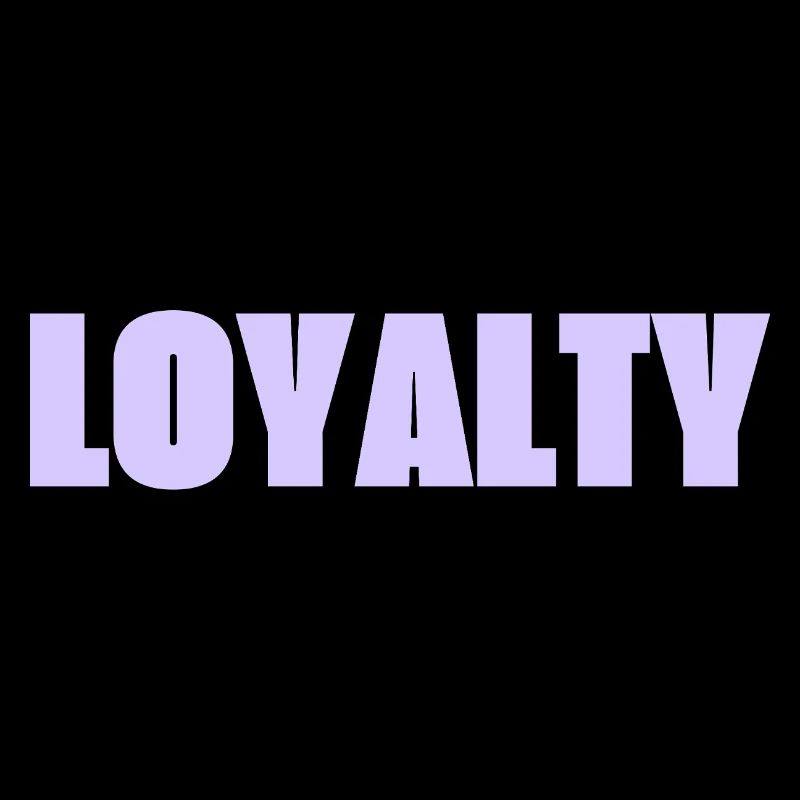 Loyalty