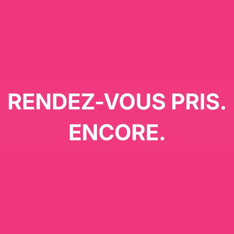 Rendez-vous pris. Encore
