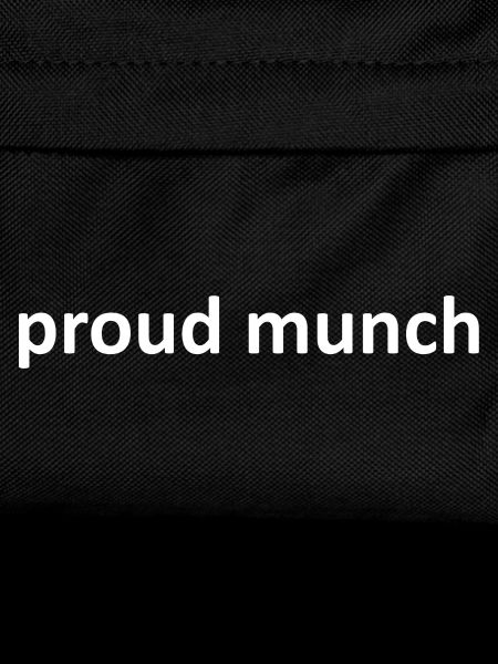 Proud Munch Funny Sarcastic