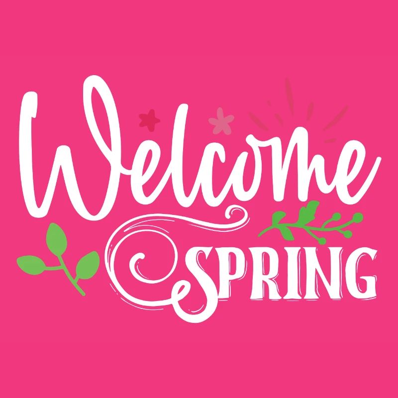 Welcome Spring