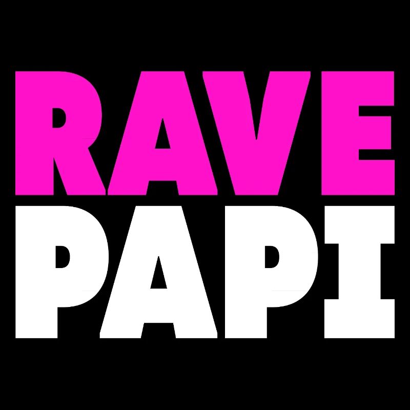 Techno House Electro Festival Hardstyle Rave Dad