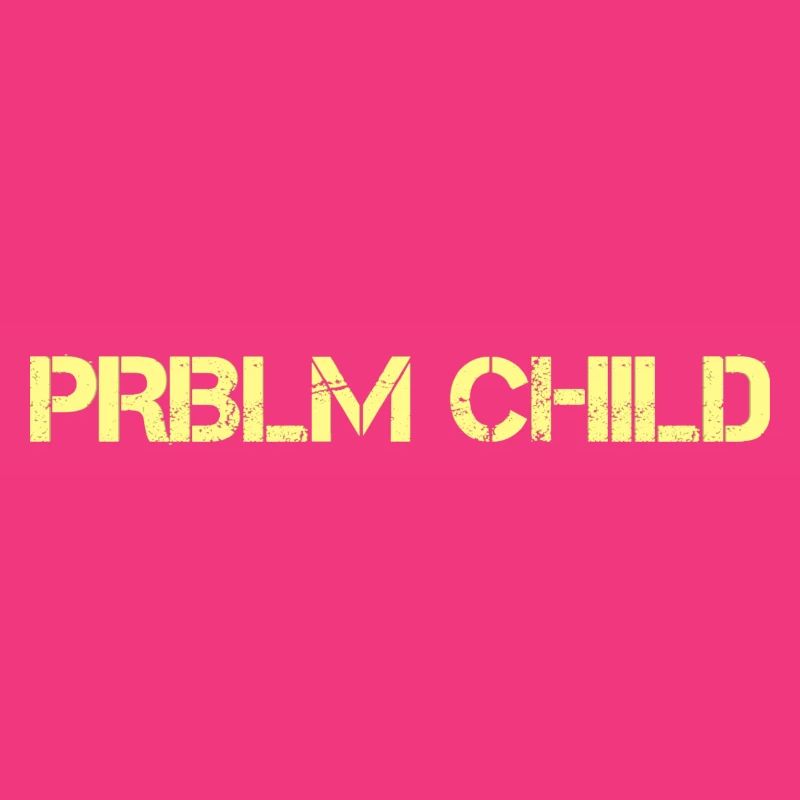 Problem child
