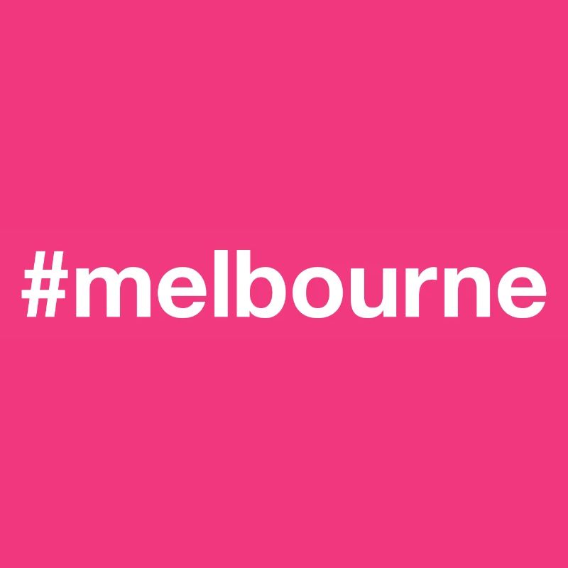 MELBOURNE Australia Hashtag