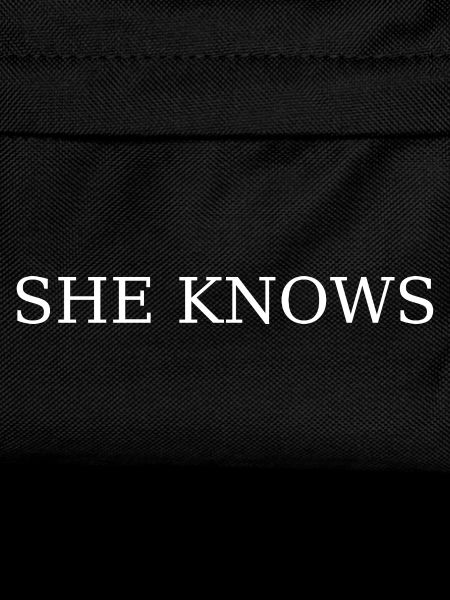 She knows