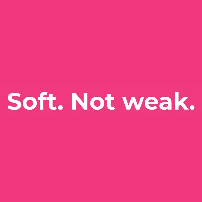 Empowered Quote | Soft Not Weak - White