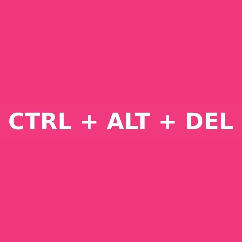 CTRL+ALT+DEL