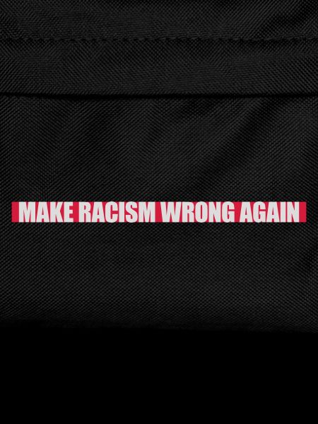 make racism wrong again