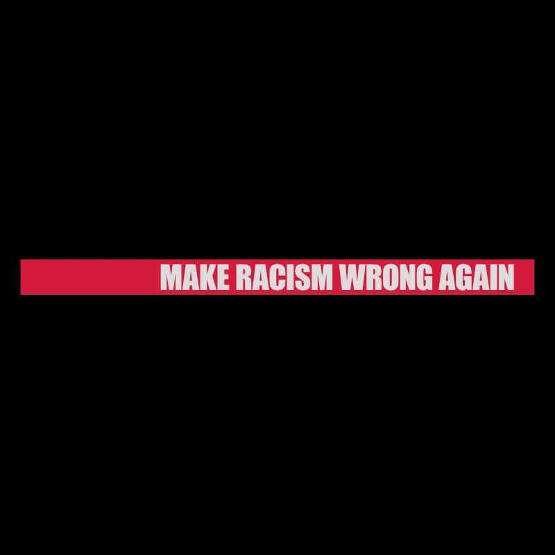 make racism wrong again