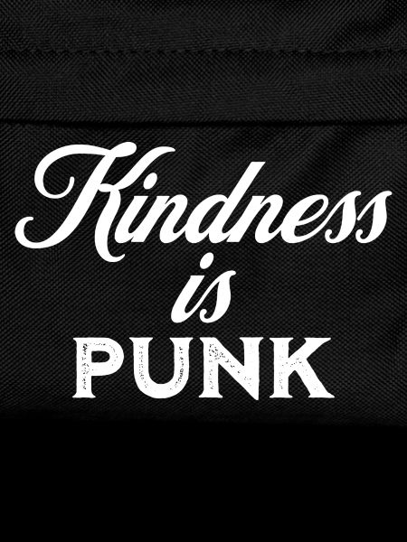 Kindness is Punk