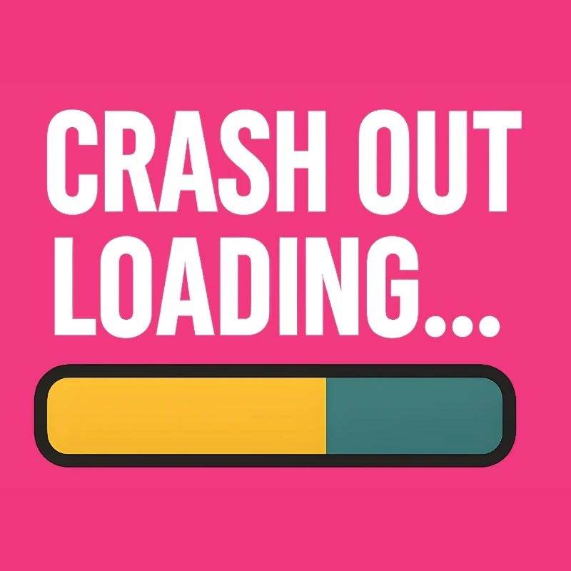 Crash Out Loading Bar, Funny Saying 