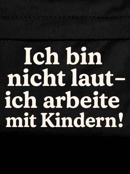 Ich bin nicht laut (hellbeige)