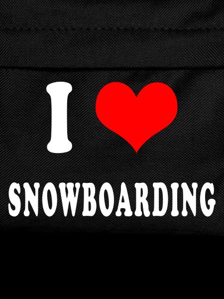 I love snowboarding