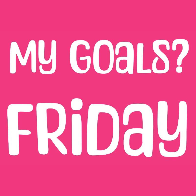Mes objectifs ? Vendredi - Mon objectif? Vendredi blanc