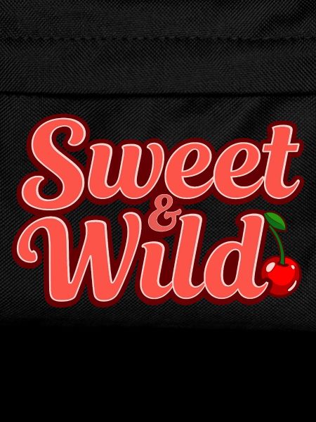 Sweet and Wild