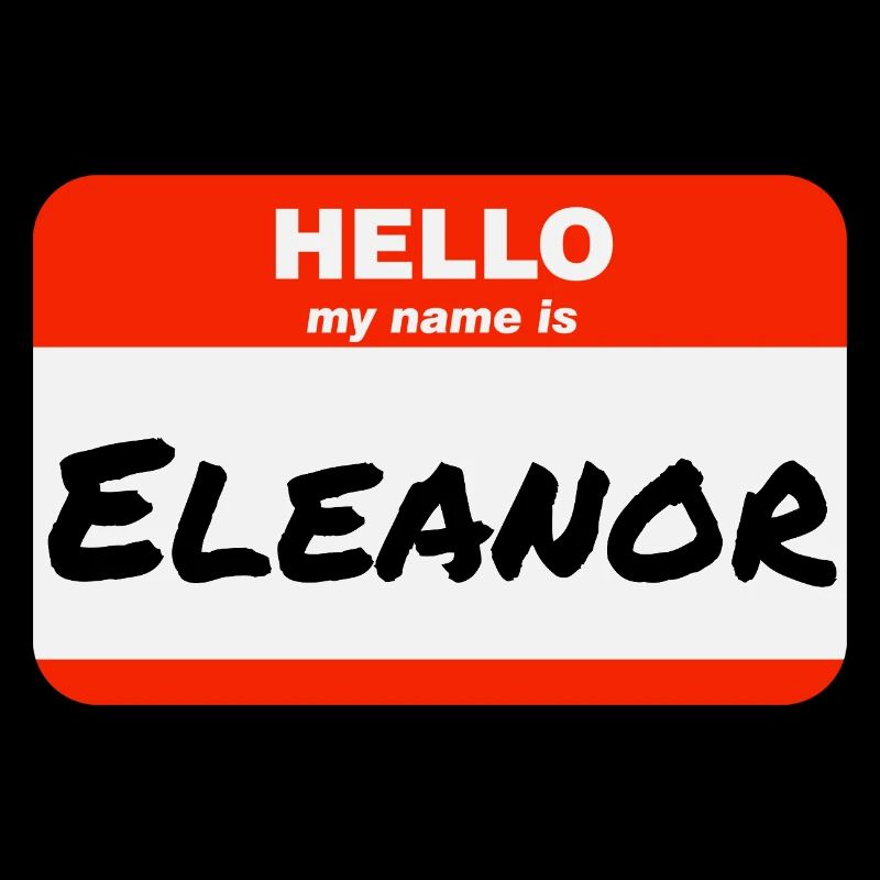 Hello My Name Is Eleanor Label Name Tag