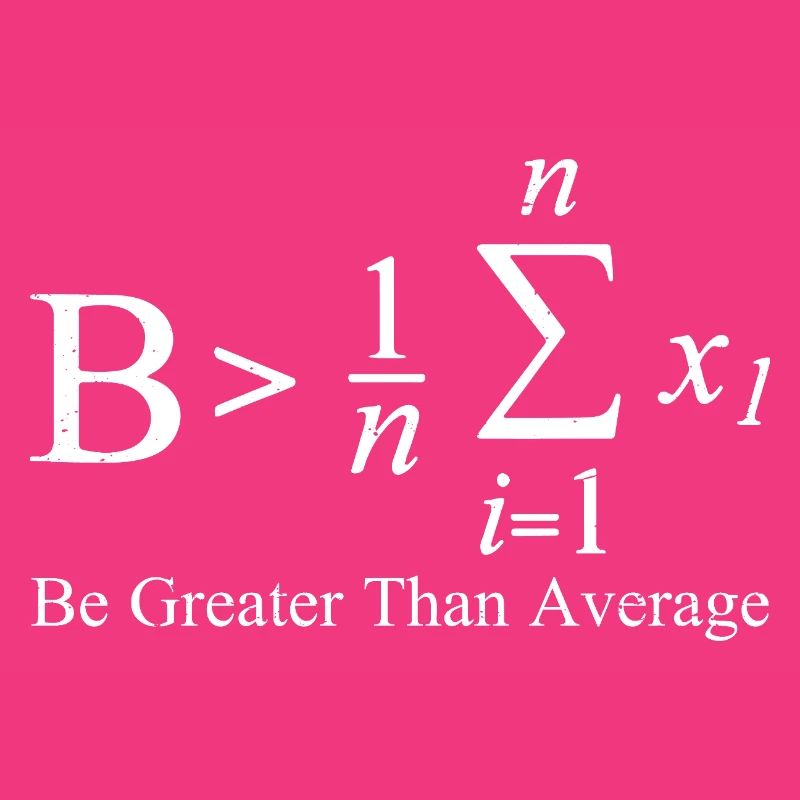Be Greater Than Average