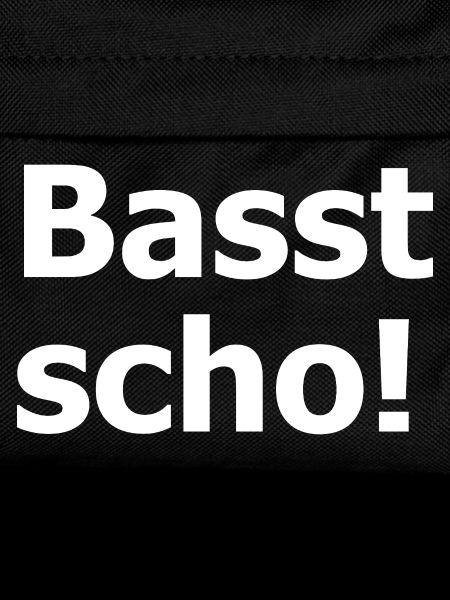 Basst Scho