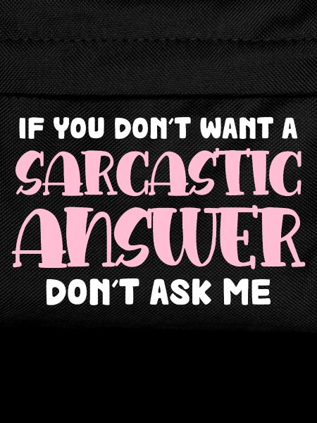 Sarcastic Response Saying