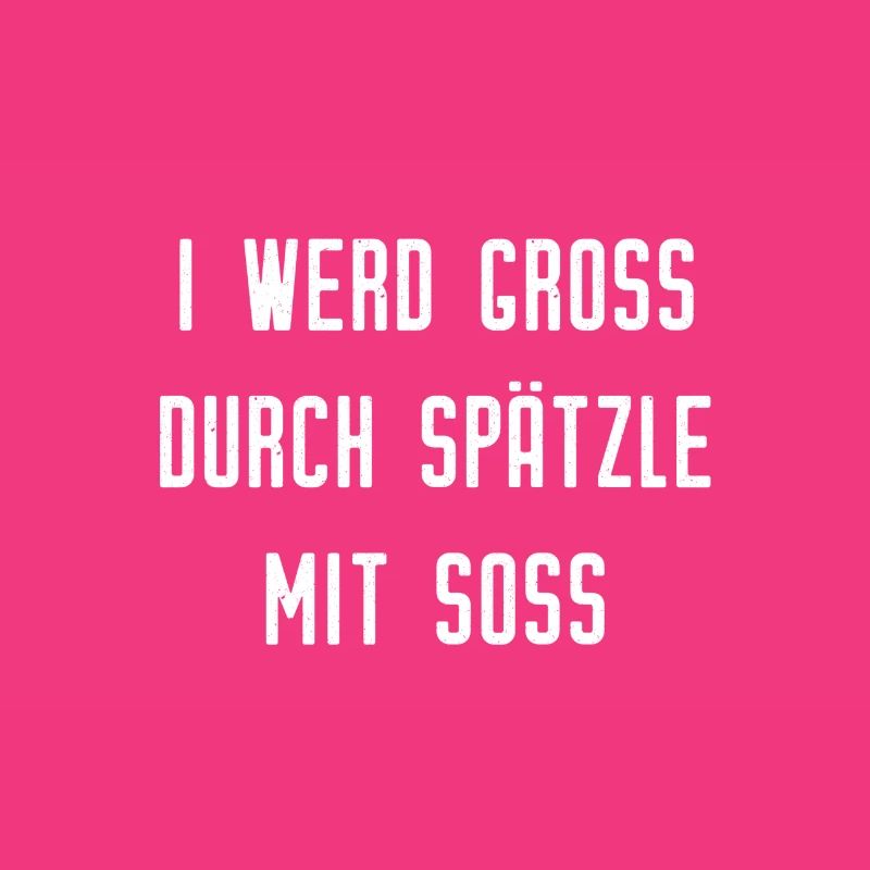 I werd groß durch Spätzle mit Soß